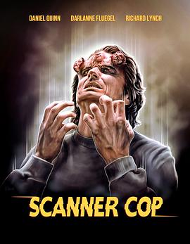 蜜糖直播《超能特警 Scanner Cop》免费在线观看