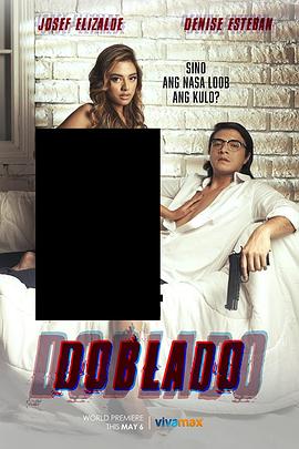 蜜汁视频《多布拉多 Doblado》免费在线观看