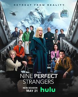 蜜汁视频《九个完美陌生人 第二季 Nine Perfect Strangers Season 2》免费在线观看